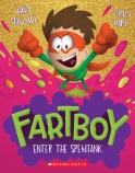 Enter the Spewtank (Fartboy #3)