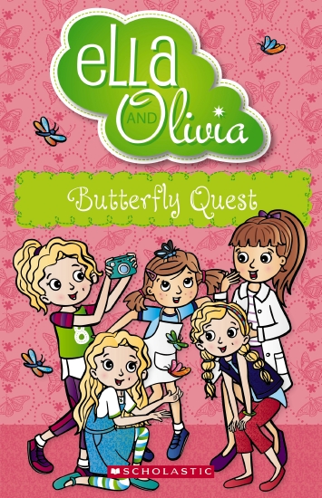 Ella and Olivia #27: Butterfly Quest
