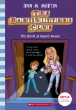 The Ghost at Dawn's House (The Baby-Sitters Club #9 Netflix Edition)