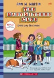 Kristy and the Snobs (The Baby-Sitters Club #11 Netflix Edition)