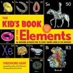 The Kid's Book of the Elements                                                                      