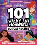 DISNEY PRINCESS: 101 WACKY AND WONDERFUL WORDSEARCHES