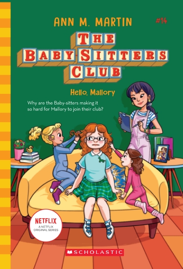 Hello Mallory (The Baby-Sitters Club #14 Netflix Edition)