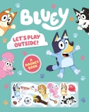 Bluey: Let's Play Outside!                                                                          