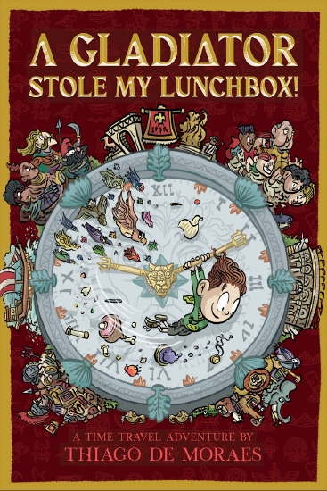 A Gladiator Stole My Lunchbox!                                                                      
