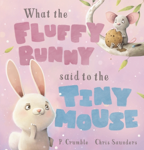 The Store WHAT THE FLUFFY BUNNY SAID TO THE TINY MOUSE Book The Store