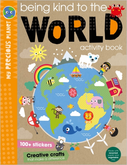 My Precious Planet: Being Kind to the World Activity Book