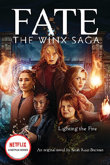 Lighting the Fire (Fate: The Winx Saga #2)