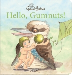 Hello, Gumnuts! (May Gibbs)